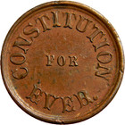 1863 Not One Cent Constitution  Forever  Civil War Token F-247 379a   03237 