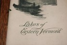 Rare 1917 Antique Lakes Of Eastern Vermont Tourist  Brochure Book Souvenir