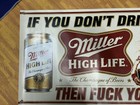 Miller High Life Ricky Bobby Banner 45x24 Funny Miller High Life Racing Banner