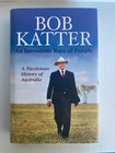 Bob Katter Incredible Race Of People Australia Politics Rare Signed Book Coa