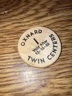 Vintage Wooden Nickel  No Cash Value Oxnard A Twin Centers  Void After 12 18 69