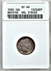 1903 Anacs Xf40 Double Struck Barber Dime           4 000 Sheet        Rare 10c Error     
