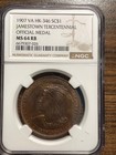 1907 Va Hk-346 So Called Dollar Sc 1 Jamestown Tercentennial Medal Ngc Ms 64 Rb