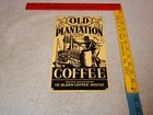 Vintage Old Plantation Coffee W  Paddle Boat 10 5  Porcelain Metal Gasoline Sign