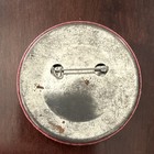 Humorous Slogan Pinback Button  anything Not Nailed Down Is Mine 