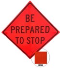 Be Prepared To Stop Mesh Roll-up Traffic Safety Sign 36  Or 48  Mutcd