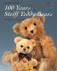 100 Years Steiff Teddy Bears - Hardcover By Pfeiffer  Gunther - Very Good