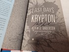 The Last Days Of Krypton By Kevin J  Anderson  2007  Hardcover  Signed 1st 1st