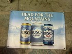 Busch Light Banner 24x36 Head For The Mountains Busch Beer Busch Na Bar Mancaved