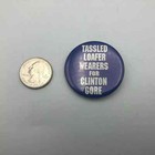Pinback Tasseled Loafer Wearers Clinton Gore Campaign Button Pin Badge Vintage