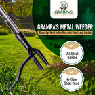 Grampa s Metal Weeder - Stand Up Weed Puller Tool With All Steel Construction