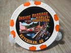 Harley Davidson Poker Chip - Inside Passage - Ketchikan  Alaska White   Orange