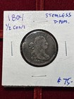 1804 Half Cent  Draped Bust  Plain-4 No Stems nice Details Little Rough