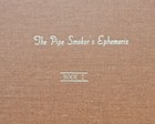 The Pipe Smoker s Ephemeris  Book 1   1st Edition-2nd Printing   Summer 1986  Vg
