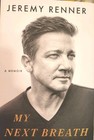 Jeremy Renner Signed Autographed Memoir My Next Breath Hardcover Book 2025
