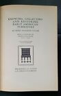 Knowing Collecting And Refinishing Early American Furniture Book By Henry Taylor