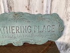 Vintage Inspired Shabby Chic Rustic Metal    our Gathering Place    Sign Wall Decor 