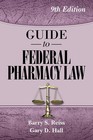 Guide To Federal Pharmacy Law 9th Edition Paperback