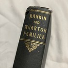Rankin And Wharton Families Genealogy 1930 Book With Ephemera