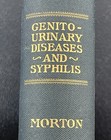 1902 Genito-urinary Diseases   Syphilis 1st Illustrated Antique Medical Book Std