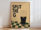 Split The G Pint Print  Irish Stout Beer Poster  Pub Wall Art  Gift