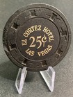 El Cortez 25 Cent Casino Chip- Las Vegas Obsolete- Scarce 1960   s Issue