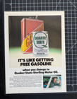 Quaker State Sterling Motor Oil Like Getting Free Gasoline Vintage Print Ad 1980