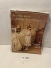 The Complete Book Of Sewing For Children By Elizabeth Travis Johnson 1990 Spiral