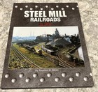       oop Vol 1-6 Steel Mill Railroads In Color Collector Books 1e   timko  Dj hc