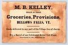 M b  Kelley Groceries Victorian Trade 1890s Card Bellows Falls Vt 7  X 4 5 