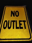 No Outlet  Road Sign 18 x12   Caution Heavy Metal Aluminum Prismatic Reflective 