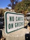 Original Vintage Metal Embossed No Carts On Greens Golf Course Sign Man Cave
