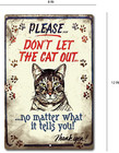Cat Out Tin Sign Funny Metal Wall  Vintage  Look Decor  Art Signs Retro Home