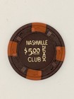 Nashville Nevada Club  downtown Lv    5 Casino Chip  Used  Excellent