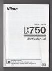 Nikon D750 Genuine Camera Instruction Book   Manual   User Guide In English