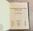 The Horolovar 400-day Clock Repair Guide By Charles Terwilliger