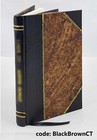 Some Account Of An Illuminated Manuscript Of The Hours Of The Bl  leather Bound 