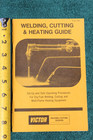 1977 Victor Welding Cutting   Heating Guide Oxy Fuel Weld Equipment Manual Guide