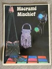 Macrame Mischief Craft Book 22 Projects Animal Patterns Instructions Gm19  1979