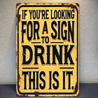 Sign To Drink Metal Tin Sign Vintage Home Bar Decor Funny Cave Novelty Wall Art