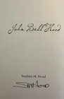 Signed  John Bell Hood  The Rise  Fall  And Resurrection Of A Conf  Gen   new 