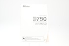 Nikon D750 Digital Slr Camera User s Manual Instruction Book  g157