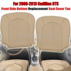 For 2008-2013 Cadillac Cts Driver   Passenger Bottom Replacement Seat Cover Tan
