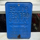 Metal 12x18    police Officer Parking    Sign Leo Law Enforcement Man Cave Rustic