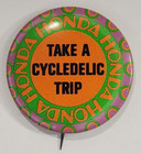 Vintage 1970s Honda Take A Cycledelic Trip Pinback Button Motorcycle