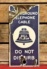 Vintage Porcelain Sign Bell System Under Ground Telephone Cable Do Not Disturb