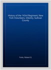 History Of The 143rd Regiment  New York Volunteers  Infantry  Sullivan County   
