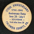 1786-1961 175th Anniversary Berwick Pa Wooden Nickel columbia County  Pa