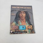 Four Winds Guide To Indian Trade Goods   Replicas Schiffer Collector s Book Mill