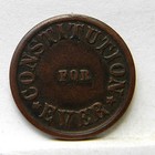 American Civil War Era Constitution For Ever not One Cent Token  Fuld 242 374a